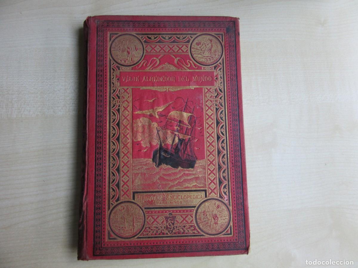 Old books: Viaje alrededor del mundo Aventuras de un joven marino Ilustraciones M Angel Edita S Calleja A&ntilde;os 20