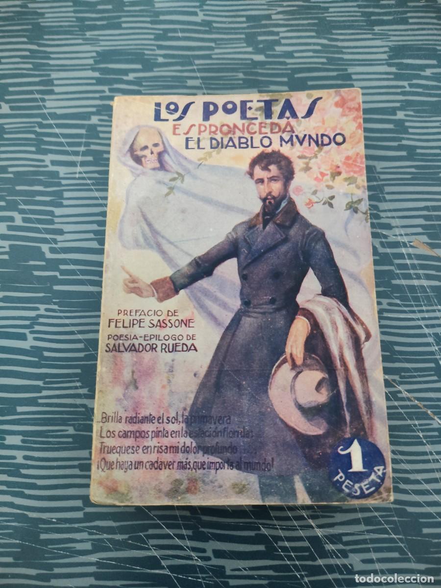 Libros antiguos: LOS POETAS,ESPRONCEDA,EL DIABLO MUNDO, SEPTIEMBRE 1928,A&Ntilde;O I,NUM.7,189 P&Aacute;GINAS.