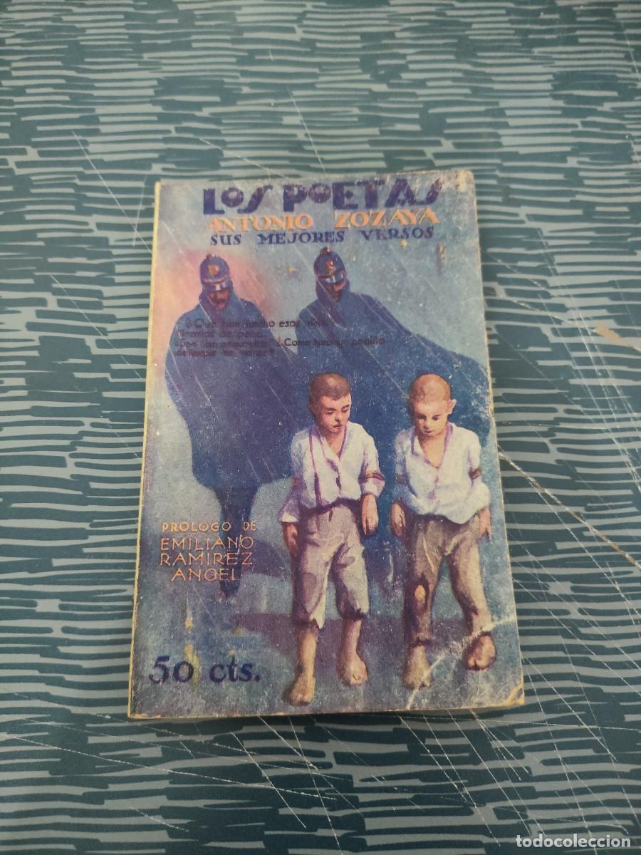 Libros antiguos: LOS POETAS, ANTONIO ZOZAYA,SUS MEJORES VERSOS,OCTUBRE 1928,A&Ntilde;O I,NUM 9,79 P&Aacute;GINAS.