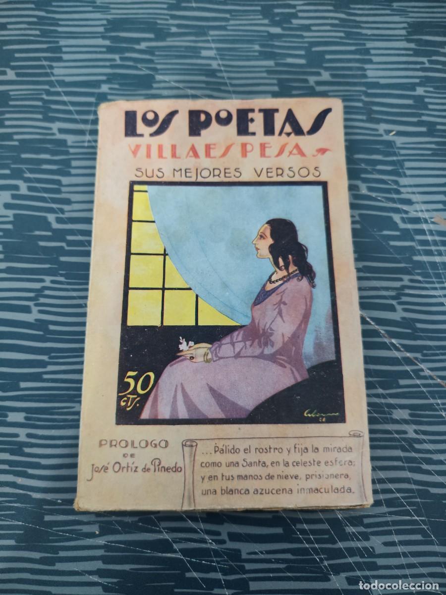Libros antiguos: LOS POETAS,VILLAESPESA,SUS MEJORES VERSOS, NOVIEMBRE 1928,A&Ntilde;O I,NUM.13,79 P&Aacute;GINAS.