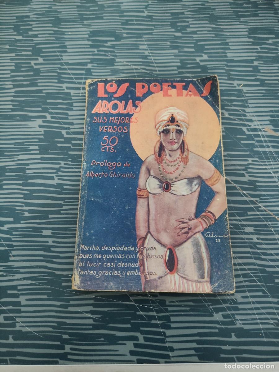 Libros antiguos: LOS POETAS,AROLAS,SUS MEJORES VERSOS, DICIEMBRE 1928,A&Ntilde;O I,NUM.20,79 P&Aacute;GINAS.