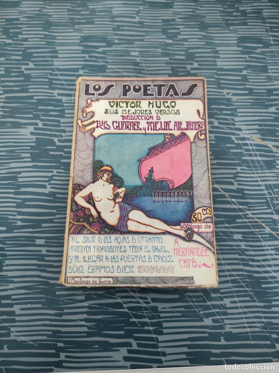 Libros antiguos: LOS POETAS, V&Iacute;CTOR HUGO,SUS MEJORES VERSOS,MAYO 1929,A&Ntilde;O III,NUM.47,75 P&Aacute;GINAS.
