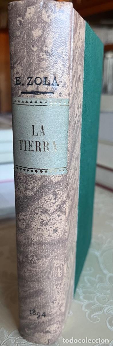 Libros antiguos: Zola, Emilio.- La tierra (ed. 1894)