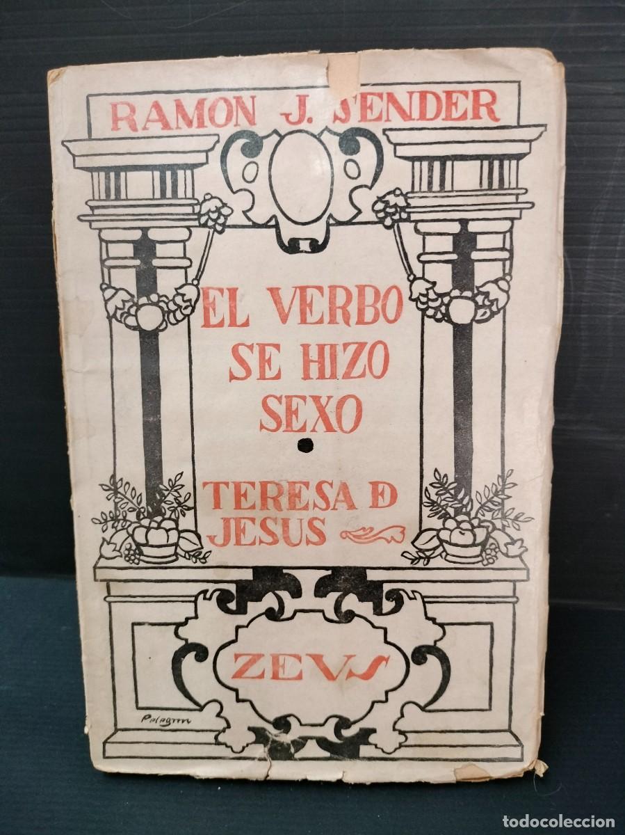 Antiquarische B&uuml;cher: EL VERBO SE HIZO SEXO - Teresa de Jes&uacute;s - SENDER, Ram&oacute;n J. 1&ordf; edici&oacute;n, 1931 MUY DIFICIL!!!