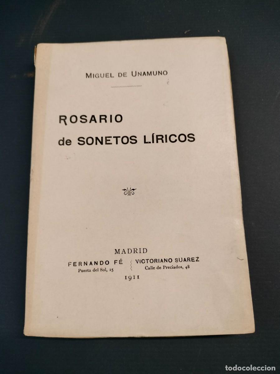 Old books: MIGUEL DE UNAMUNO, ROSARIO DE SONETOS L&Iacute;RICOS. 1&ordf; EDICI&Oacute;N 1911 MUY DIFICIL!!!