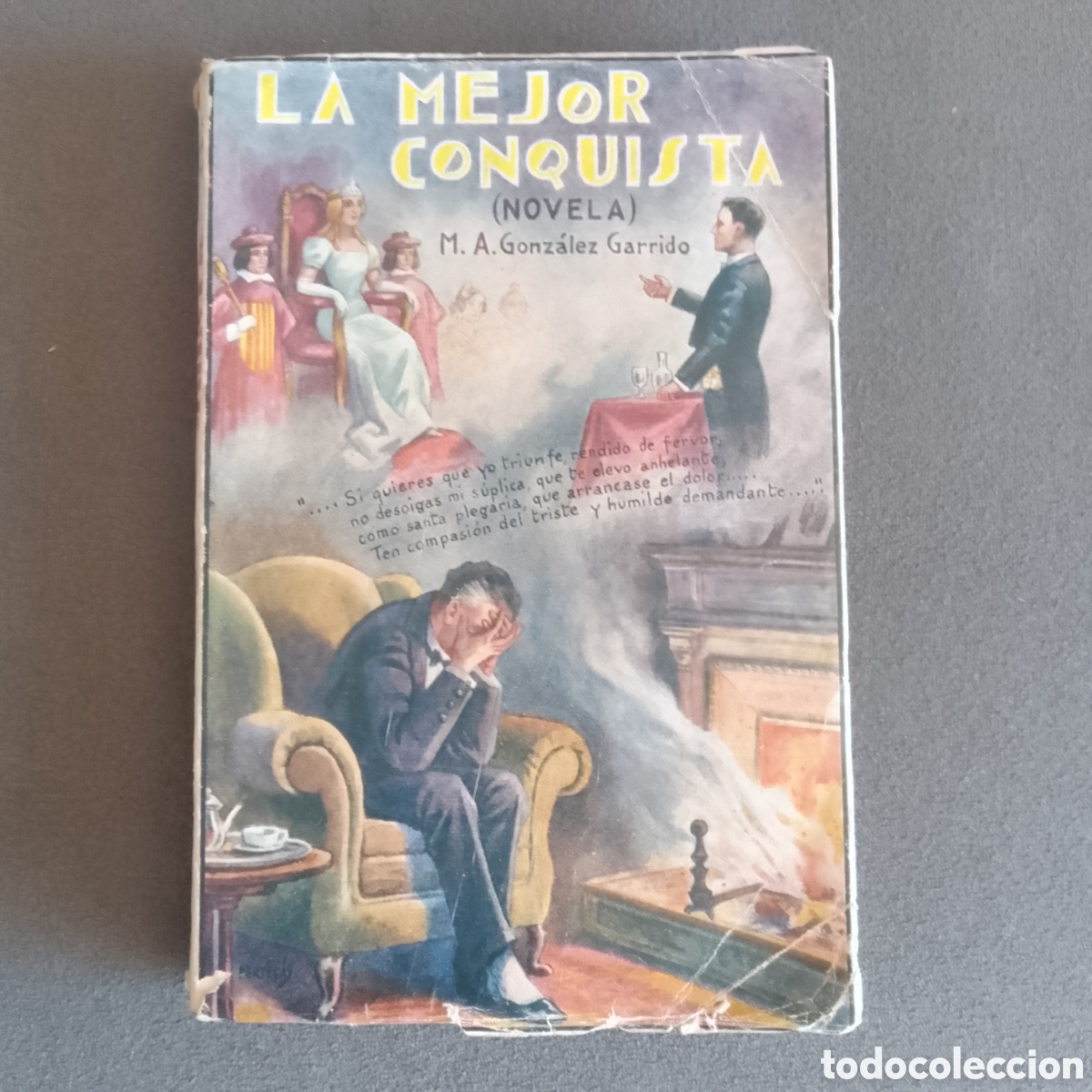 Libros antiguos: ANTIGUO LIBRO 1930 LA MEJOR CONQUISTA POR GONZALEZ GARRIDO RARO