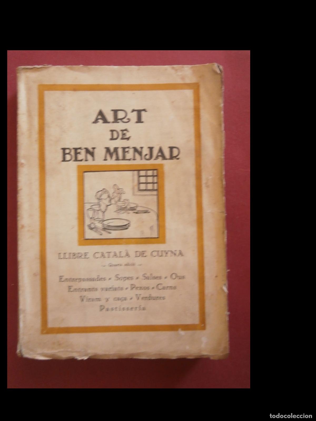 Libros antiguos: Art de Ban Menjar. LLibre ce Cuina Catalana. Entrepassades, Sopes, Slases...