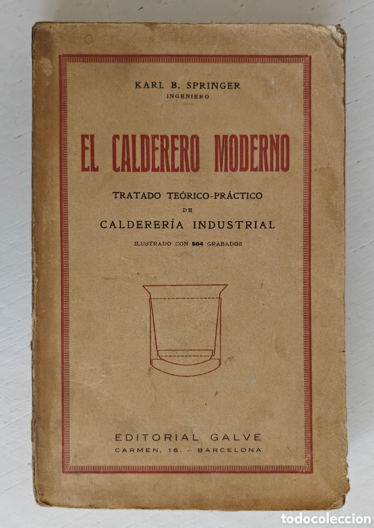 Libros antiguos: El Calderero Moderno Karl Springer