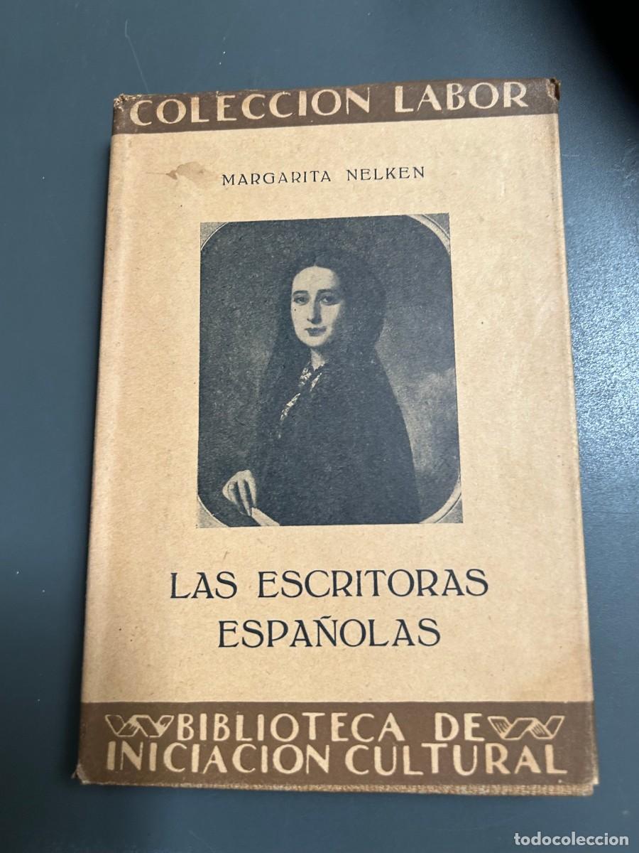 Libros antiguos: LAS ESCRITORAS ESPA&Ntilde;OLAS. MARGARITA NELKEN.