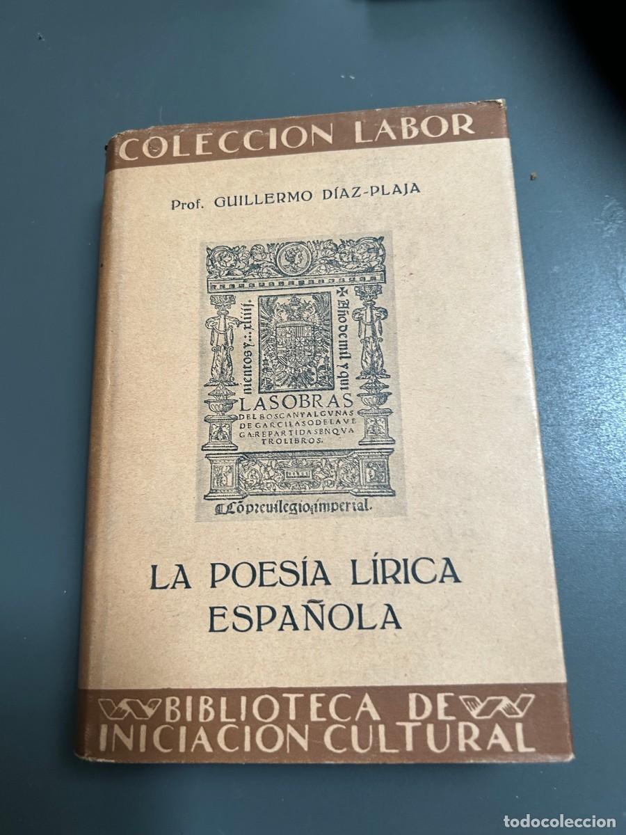 Libros antiguos: LA POESIA L&Iacute;RICA ESPA&Ntilde;OLA. GUILLERMO DIAZ PLAJA.
