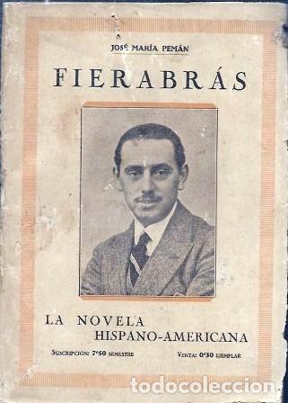 Libros antiguos: FIERABRAS - LA NOVELA HISPANO-AMERICANA N&ordm; 2 - A&Ntilde;O I - 20-III-1927 - PEMAN, JOSE MARIA - A-PEMAN-327