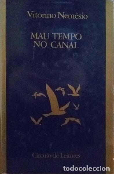 Libros antiguos: NEM&Eacute;SIO. (Vitorino) - MAU TEMPO NO CANAL.