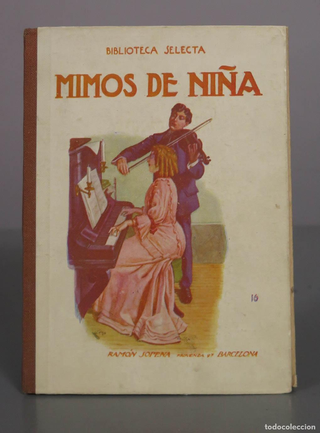 Libros antiguos: Mimos de ni&ntilde;a - Biblioteca Selecta - Editorial Ram&oacute;n Sopena