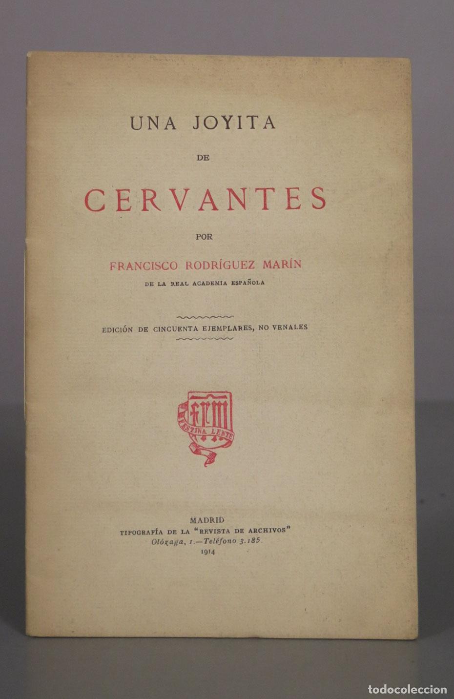 Libros antiguos: Una joyita de Cervantes - Francisco Rodr&iacute;guez Mar&iacute;n - DEDICADO AUTOGRAFO AUTOR