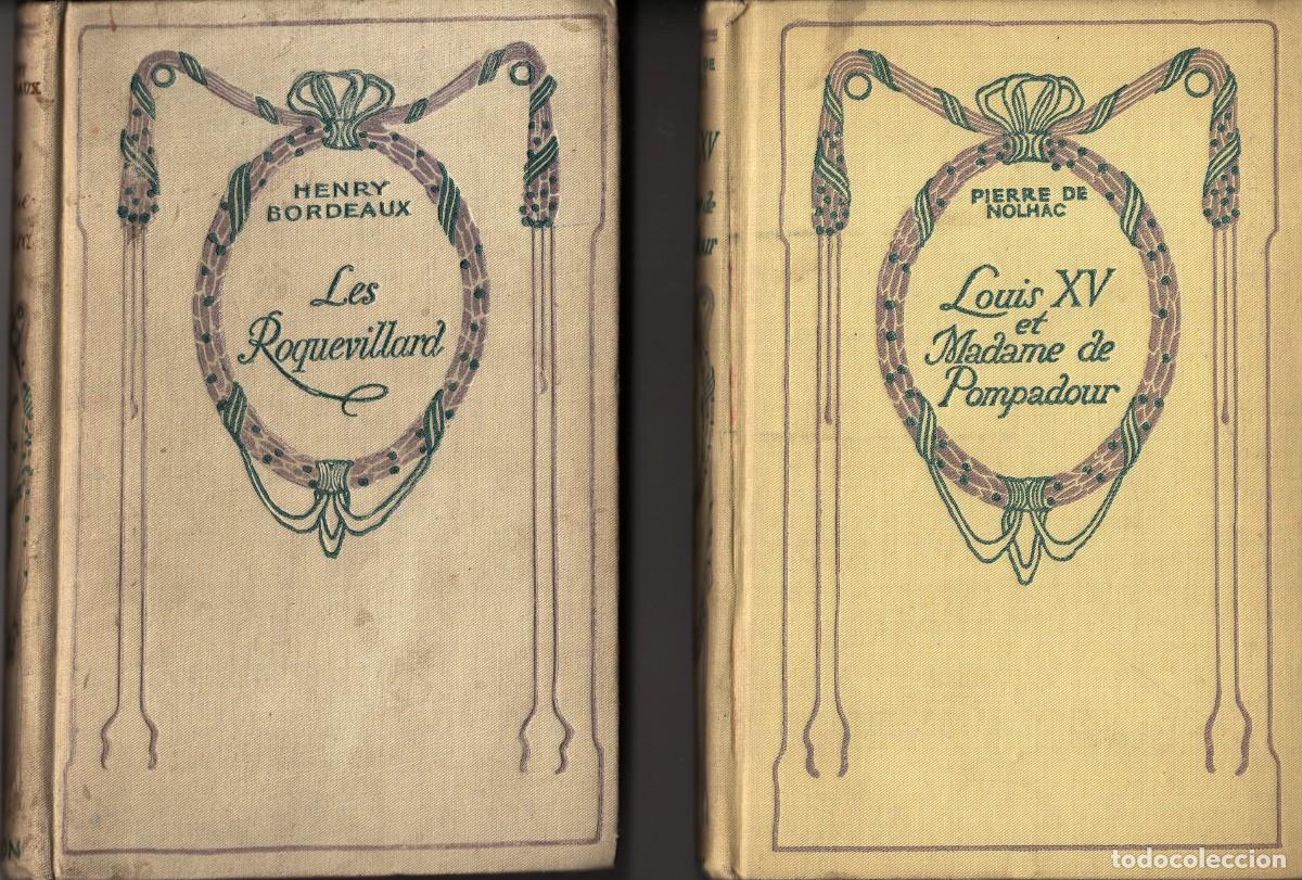 Libros antiguos: LOUIS XIV NADANE DE POMPADOUR. Pierre de Nolhac // LES ROQUEVILLARD. Henry Bordeaux