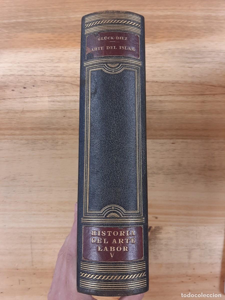 Libros antiguos: Arte del Isl&aacute;m - Heinrich Gl&uuml;ck y Ernst Diez - Editorial Labor, 1934