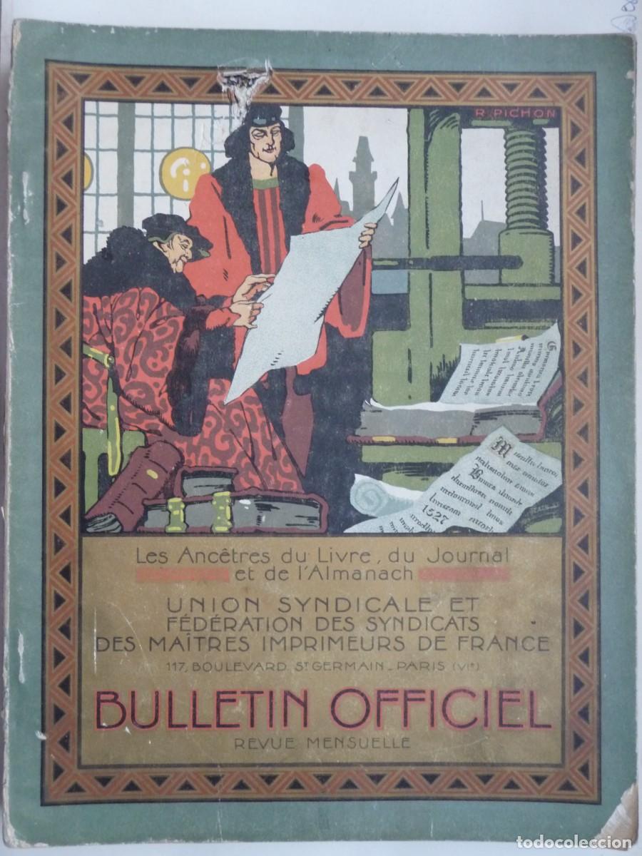 Libros antiguos: IMPRENTA, GRABADOS. BULLETIN OFFICIEL (UNION SYNDICALE DES MA&Icirc;TRES IMPRIMEURS DE FRANCE), NO&Euml;L 1925