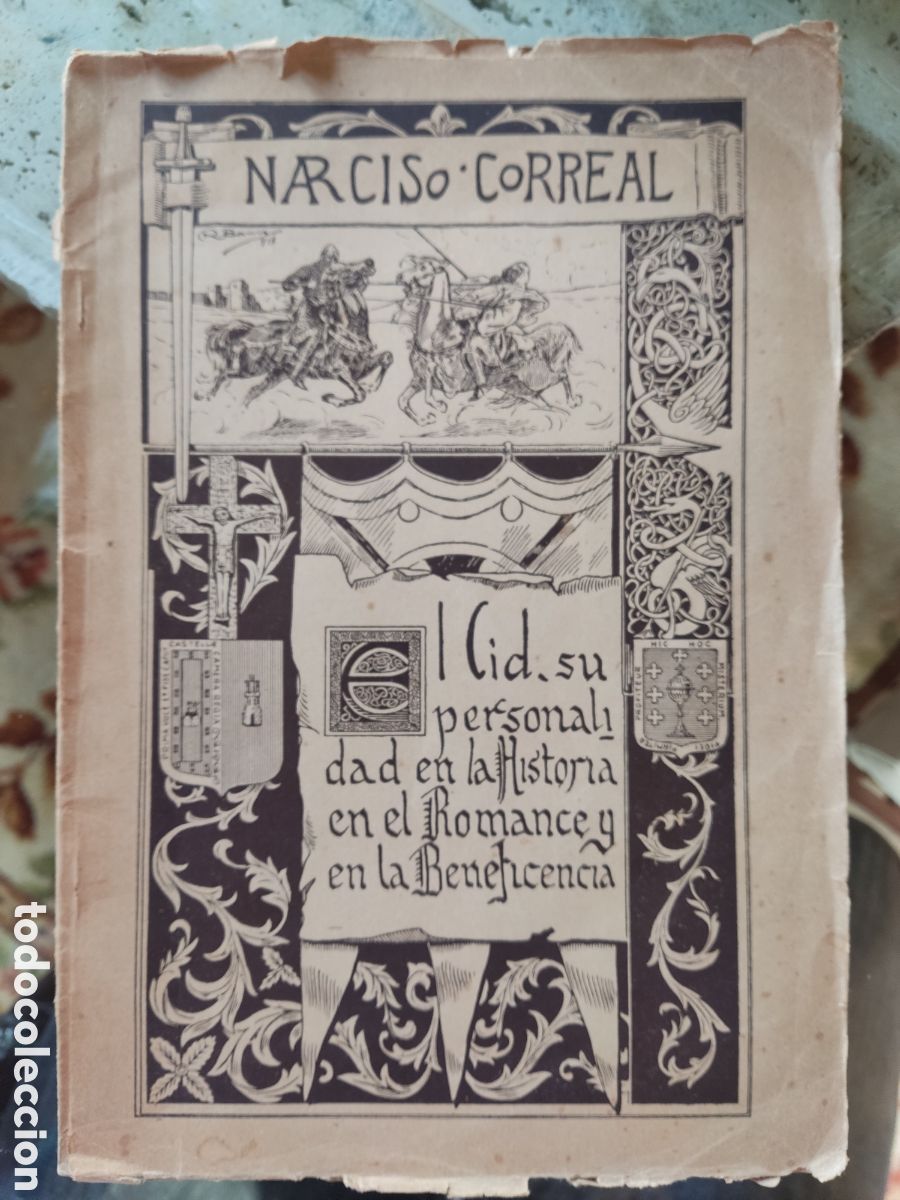 Libros antiguos: El Cid ,su personalidad en la historia en el romance y en la beneficencia