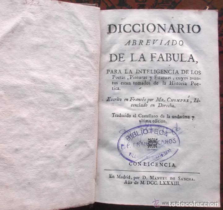 Libros antiguos: DICCIONARIO ABREVIADO DE LA F&Aacute;BULA PARA LA INTELIGENCIA DE LOS POETAS &ndash; MR. CHOMPRE &ndash; 1783