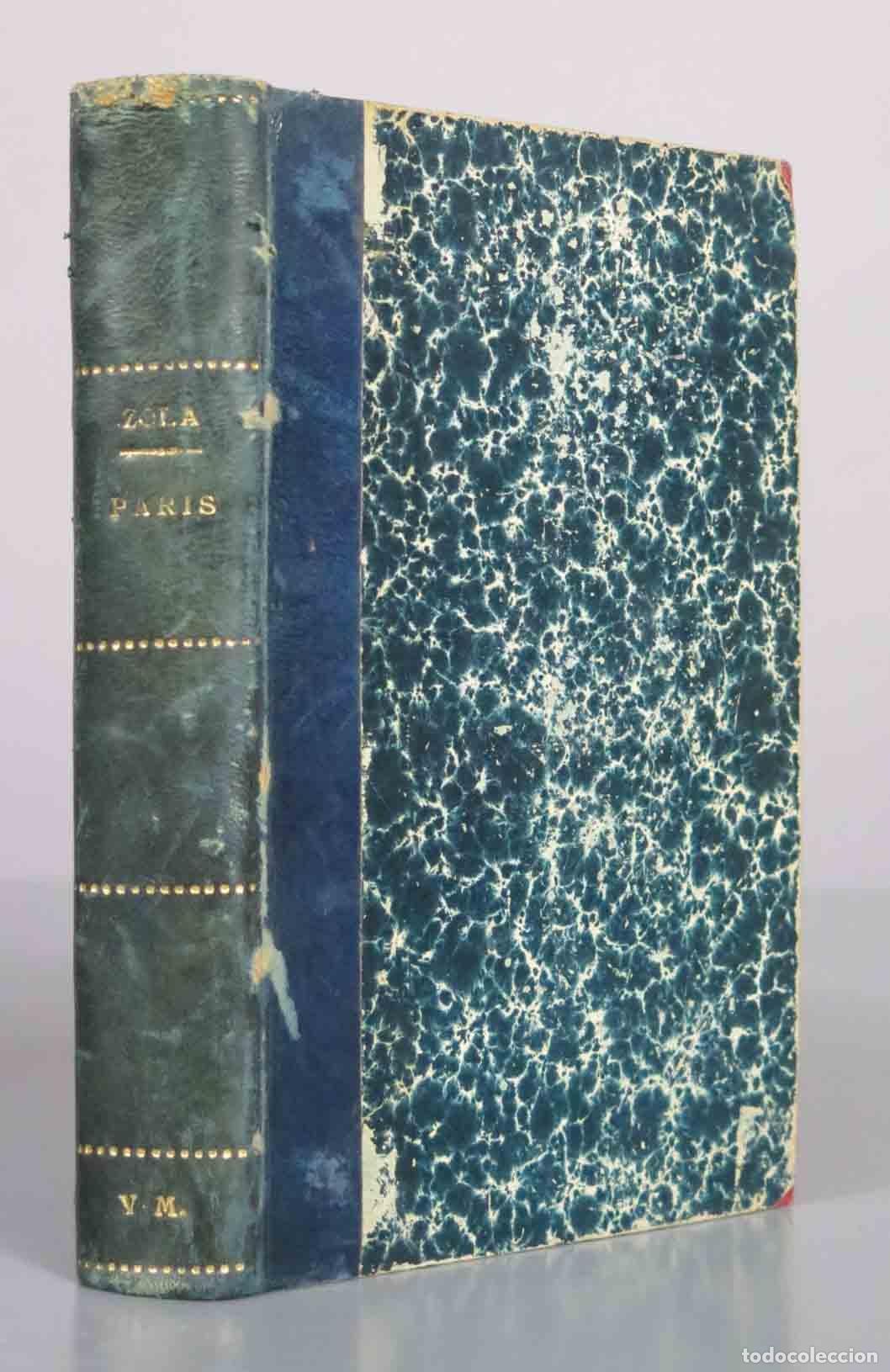 Libros antiguos: Les Trois Villes: Paris - &Eacute;mile Zola - Biblioth&egrave;que-Charpentier 1898