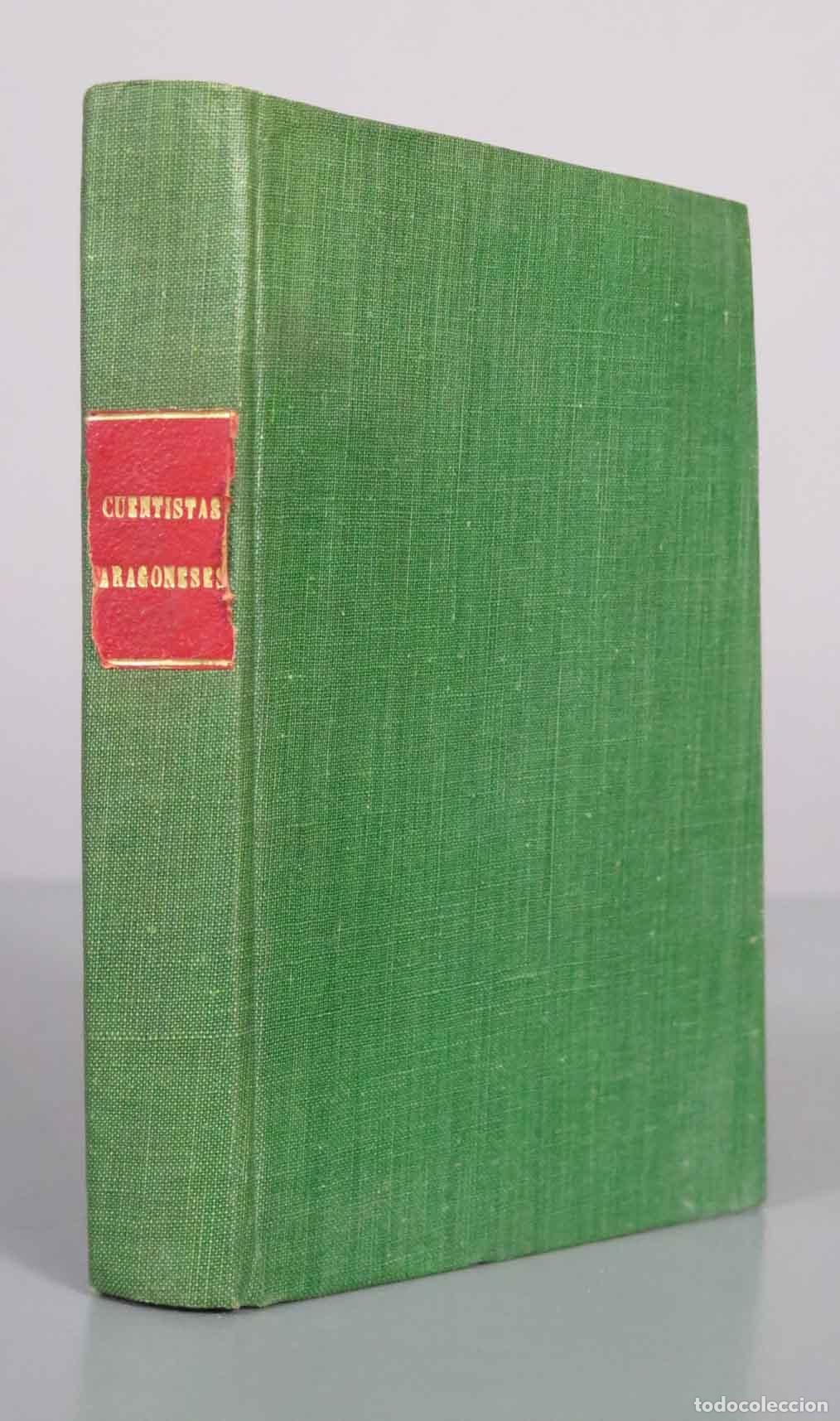 Libros antiguos: Cuentistas aragoneses en prosa. Antolog&iacute;a - Jos&eacute; Garc&iacute;a Mercadal - Fernando Fe, Librero 1910
