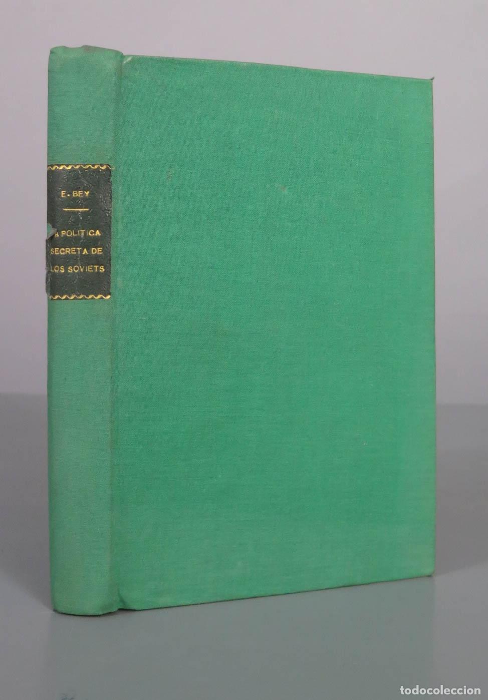 Libros antiguos: La polic&iacute;a secreta de los soviets: Historia de la G.P.U. - Essad Bey - Espasa-Calpe 1935