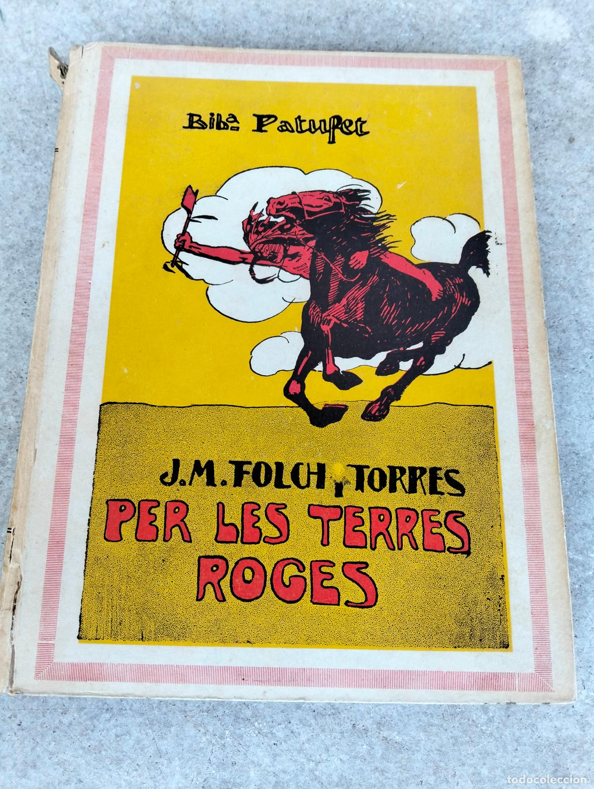 Antiquarische B&uuml;cher: Per les terres roges j m josep maria folch i torres biblioteca patufet novel&middot;la d'aventures 1935
