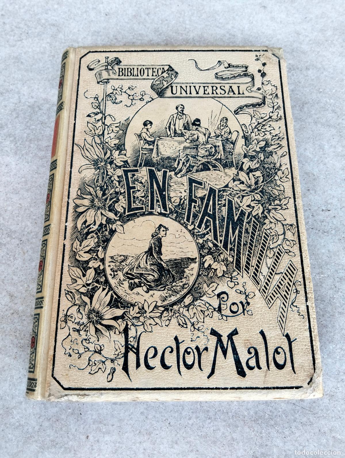 Libros antiguos: En familia por Hector Malot a&ntilde;o 1895 biblioteca universal montaner y sim&oacute;n editores