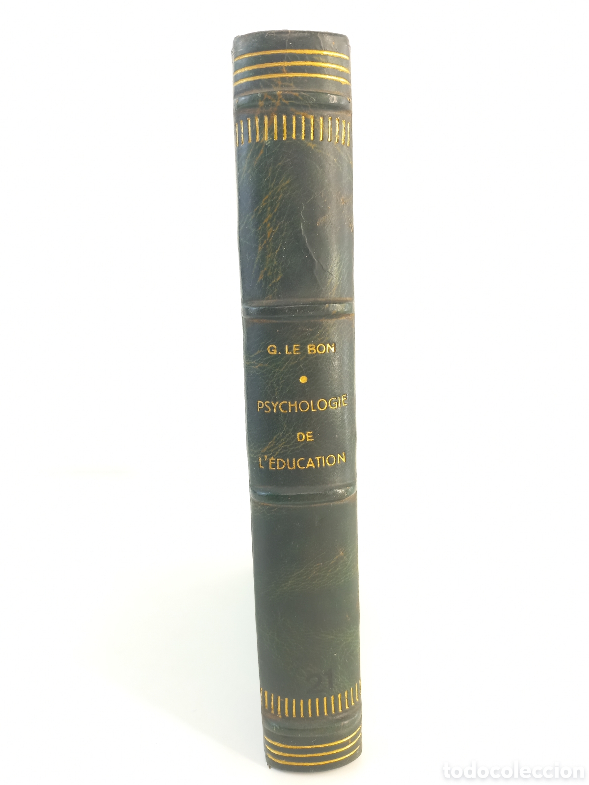Libros antiguos: Psycholigie de l'education. Gustave Le Bon. Ernest Flammarion Editeur, 1920.