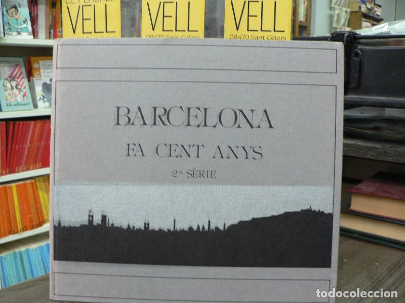 Libros antiguos: Barcelona fa Cent anys: 2&ordf; s&egrave;rie - Editorial Rourich
