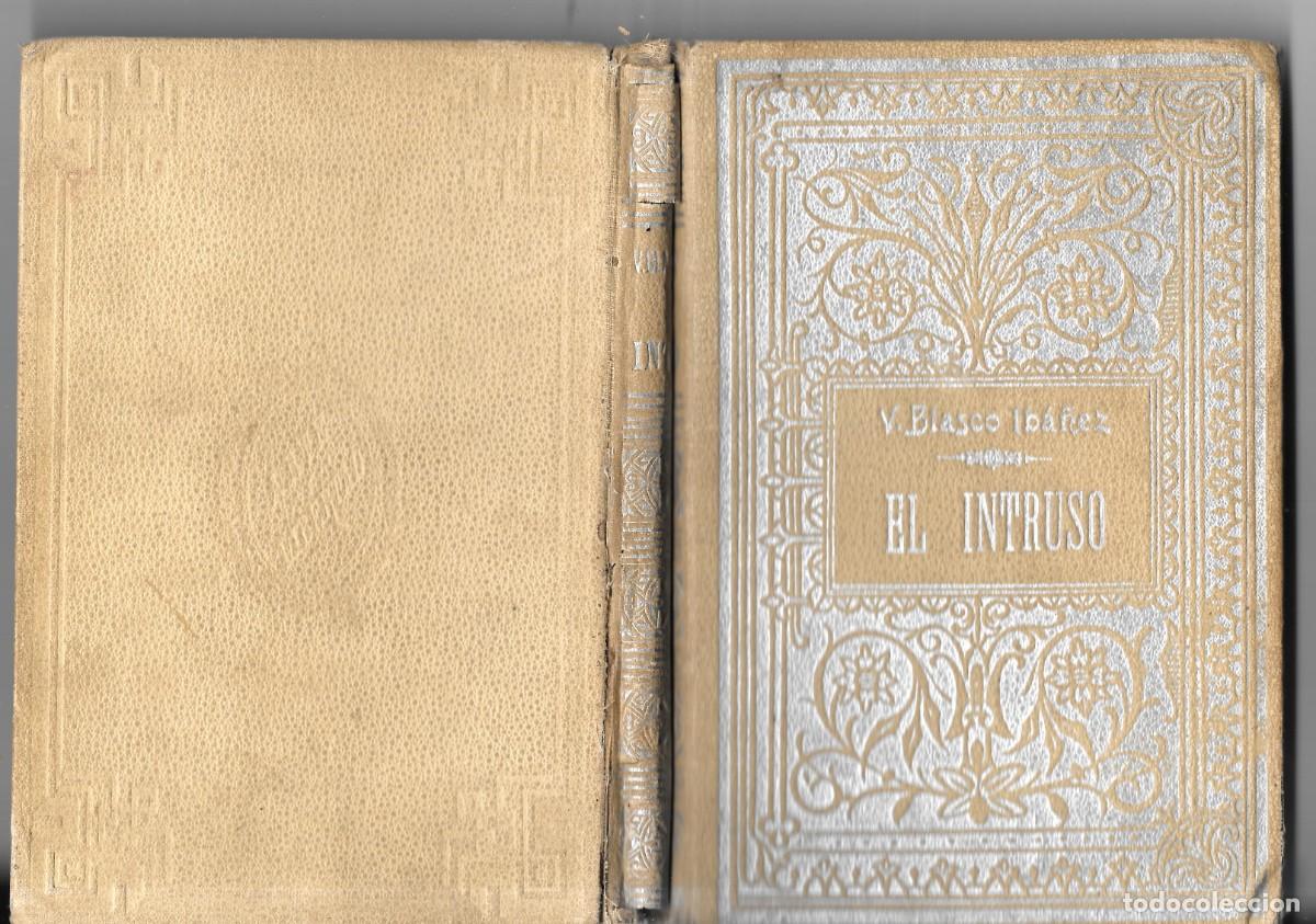 Old books: EL INTRUSO, novela de Blasco Ib&aacute;&ntilde;ez, edici&oacute;n 1904
