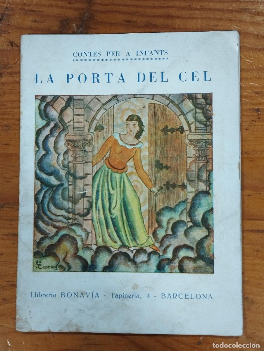 Libros antiguos: COLECCION &rdquo;CONTES PER INFANTS&rdquo; - &rdquo;LA PORTA DEL CEL&rdquo;. JORDI CANIG&Oacute;.