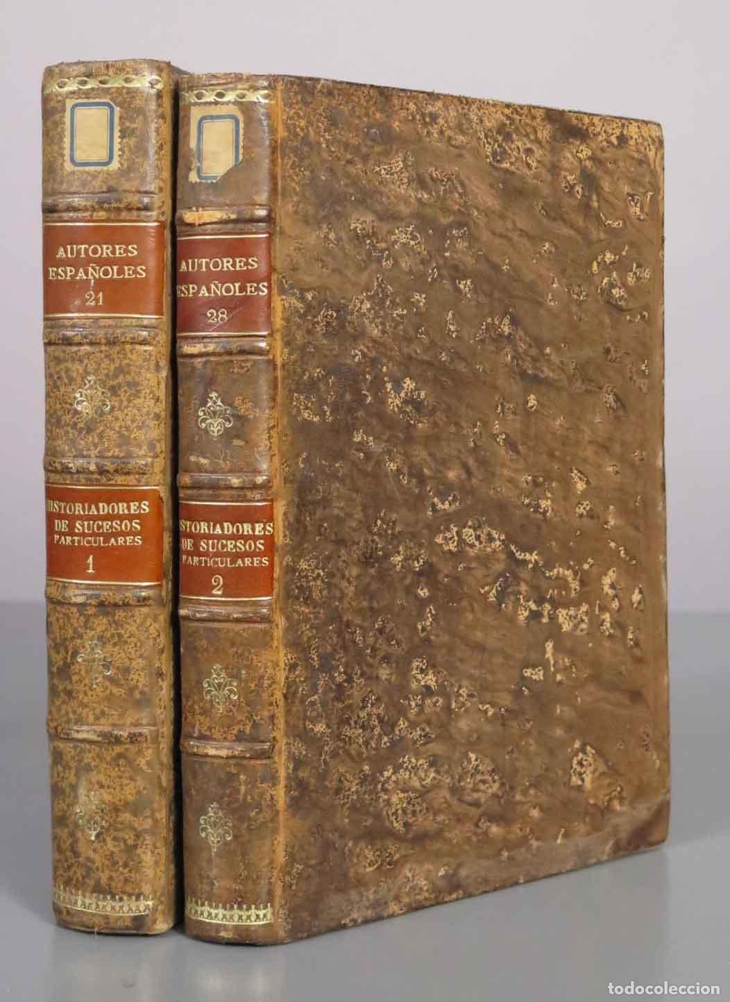 Libros antiguos: Historiadores de Sucesos Particulares - Cayetano Rosell - M. Rivadeneyra 2 TOMOS 1852