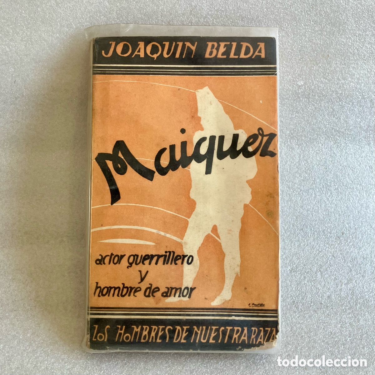 Libros antiguos: Maiquez: Actor guerrillero y hombre de amor, Belda