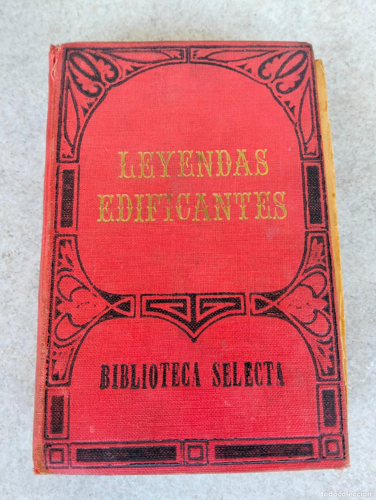 Livros antigos: Leyendas edificantes biblioteca selecta