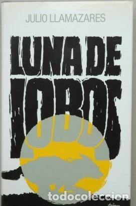 Libri antichi: Luna de Lobos - Julio Llamazares - C&iacute;rculo de Lectores