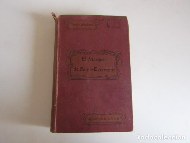 Libros antiguos: LIBRO &rdquo;EL MARQUES DE SAINT-EVREMONT&rdquo; &Oacute; PARIS Y LONDRES EN 1793 - Carlos Dickens - 1910 - APOSTOLADO