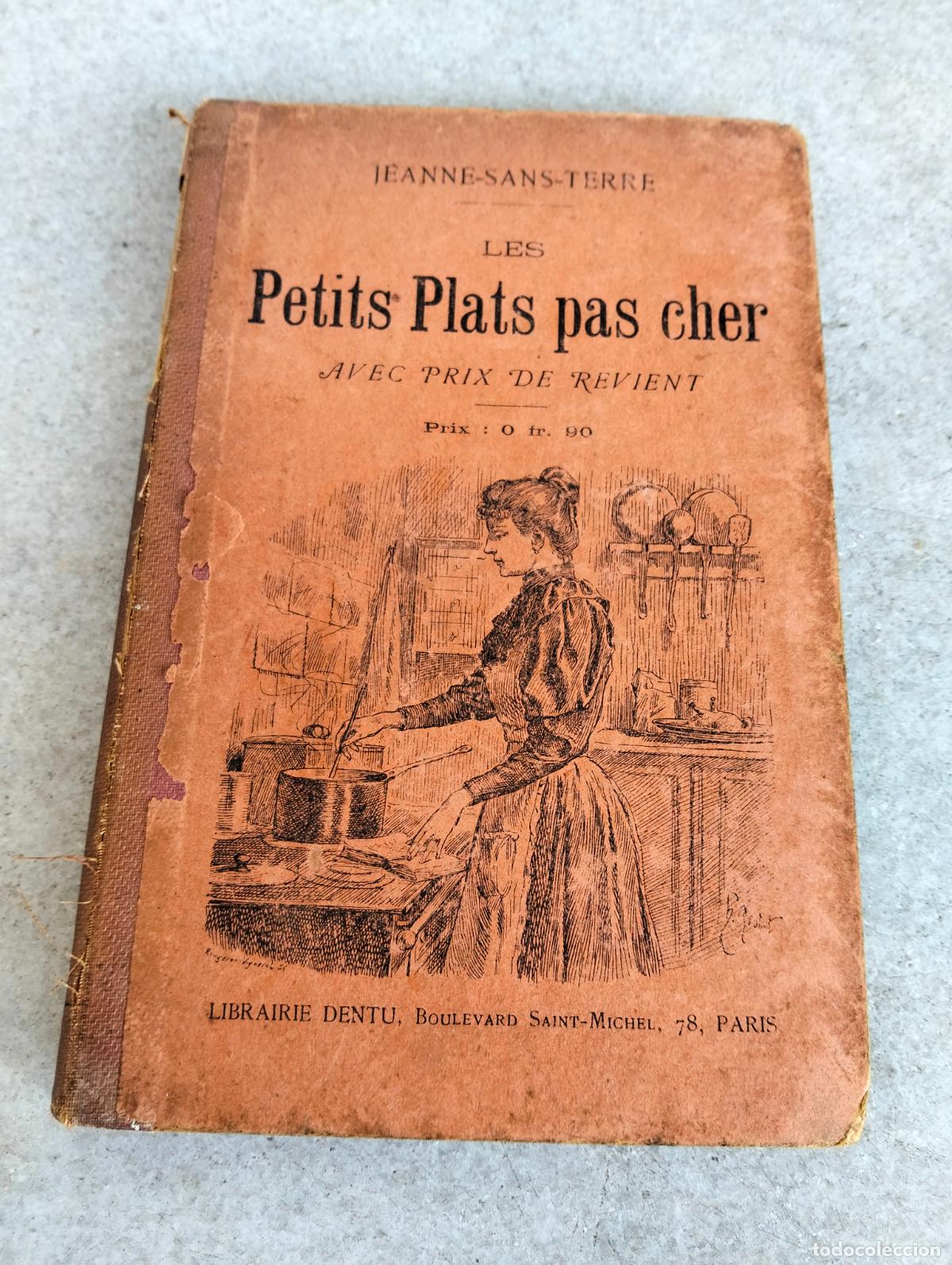 Libri antichi: Les petits plats pas cher avec prix de revient Jeanne sans terre librairie dentu