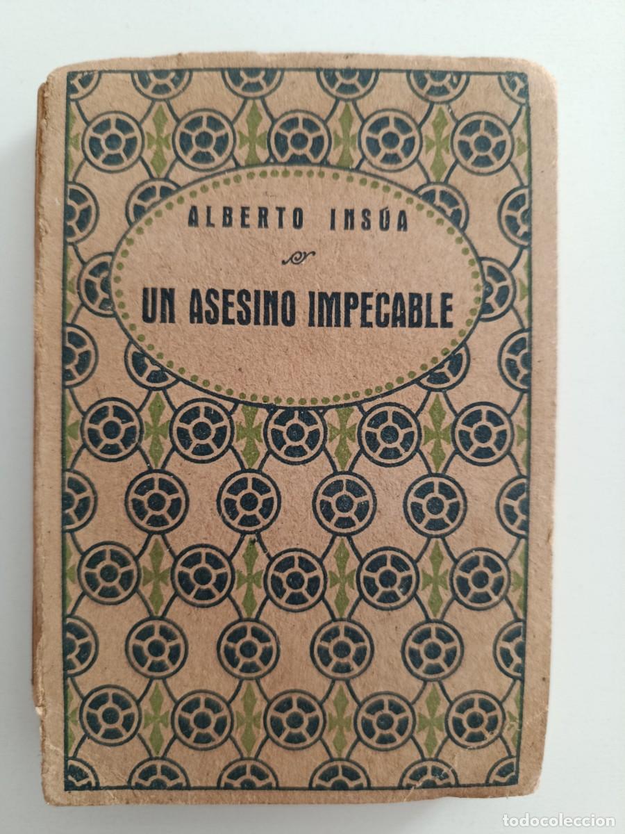 Old books: EL ASESINO IMPECABLE. ALBERTO INS&Uacute;A. BIBLIOTECA HISPANIA. SIN FECHA