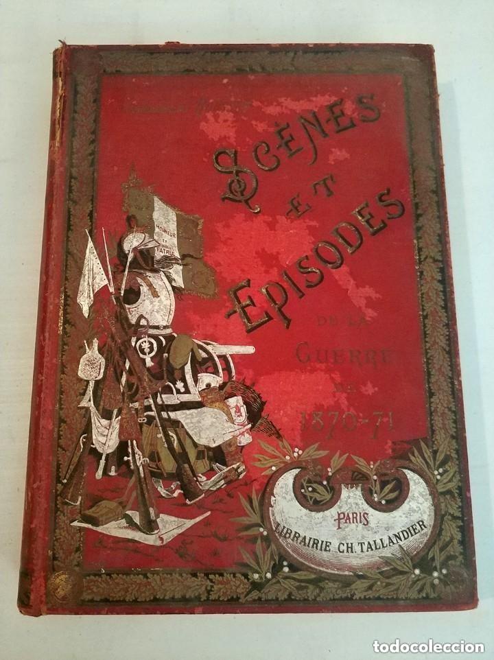 Libri antichi: scenes et episodes de la guerre 1870-71 le commandant rousset paris