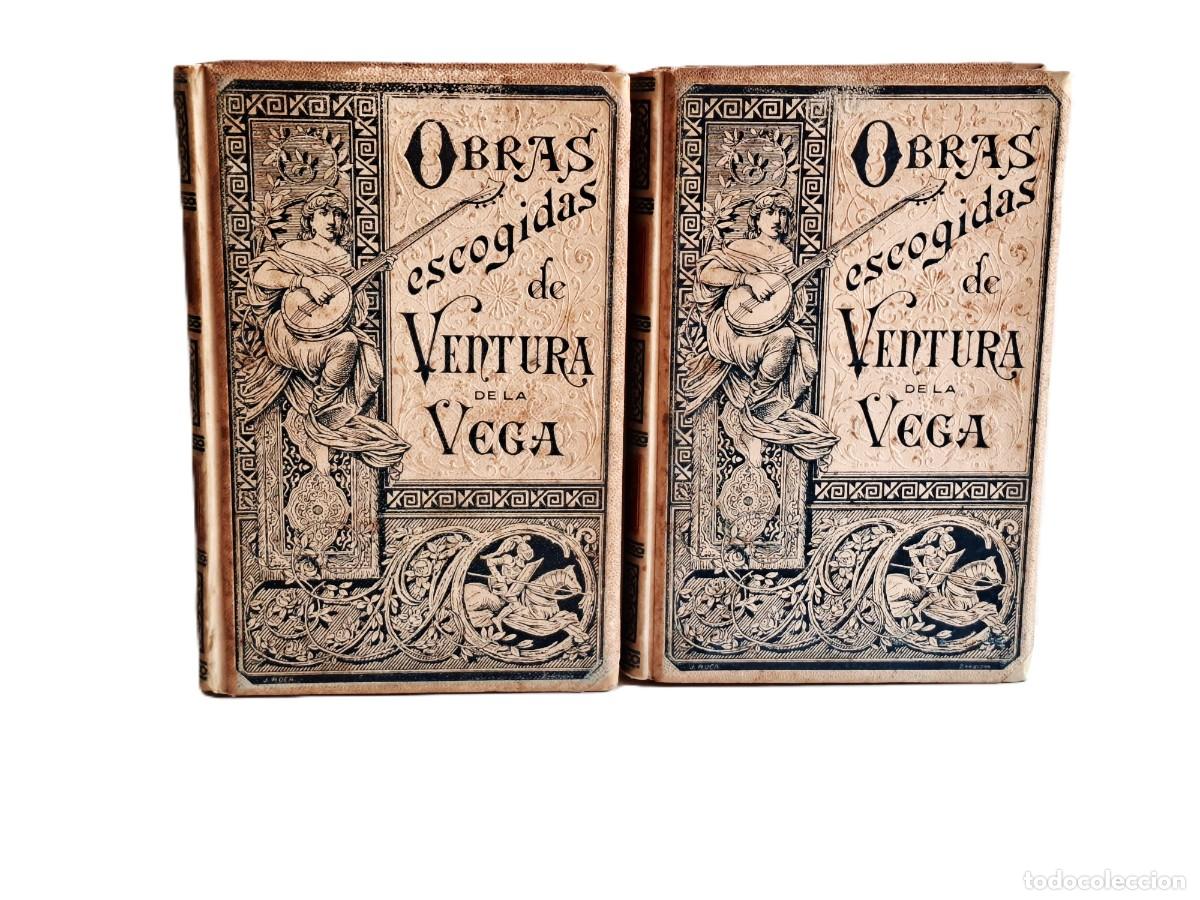 Libros antiguos: 2 LIBROS ANTIGUO: OBRAS ESCOGIDAS DE VENTURA DE LA VEGA - TOMO 1 & 2 - 1894 - 1895