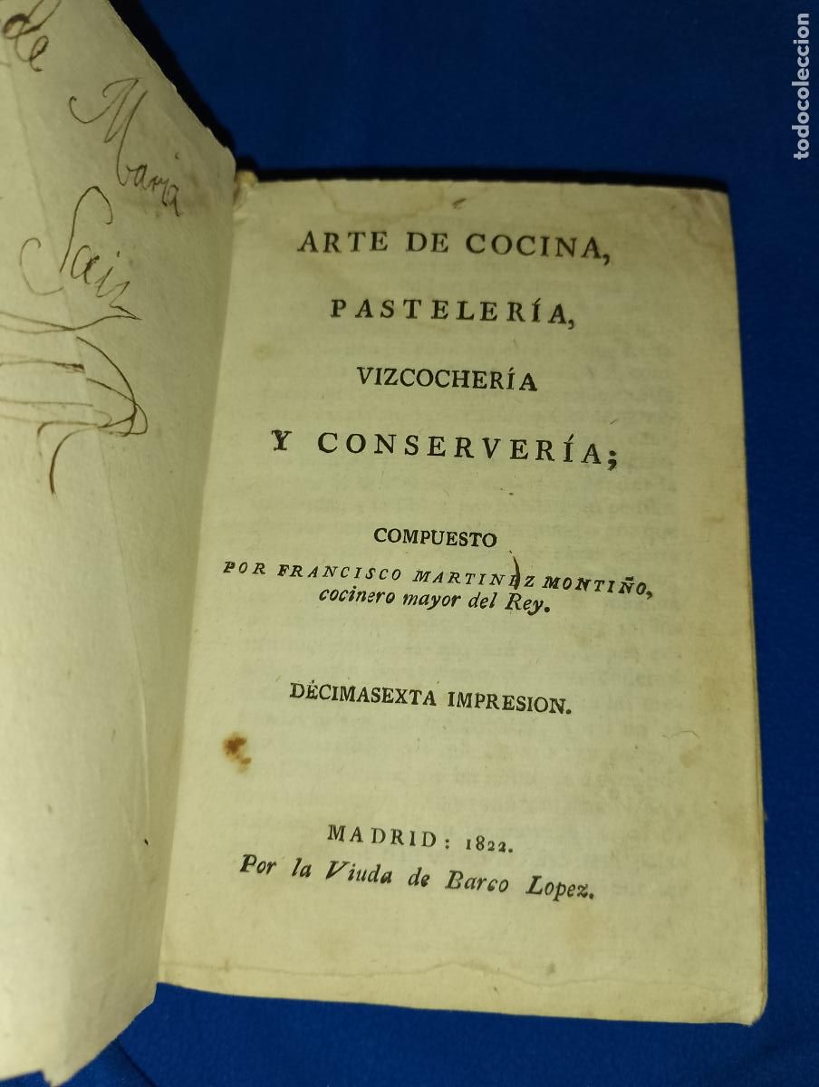 Libros antiguos: Arte de cocina, pasteler&iacute;a, vizcocher&iacute;a y conserver&iacute;a por Francisco Mart&iacute;nez Monti&ntilde;o. Ed. 1821