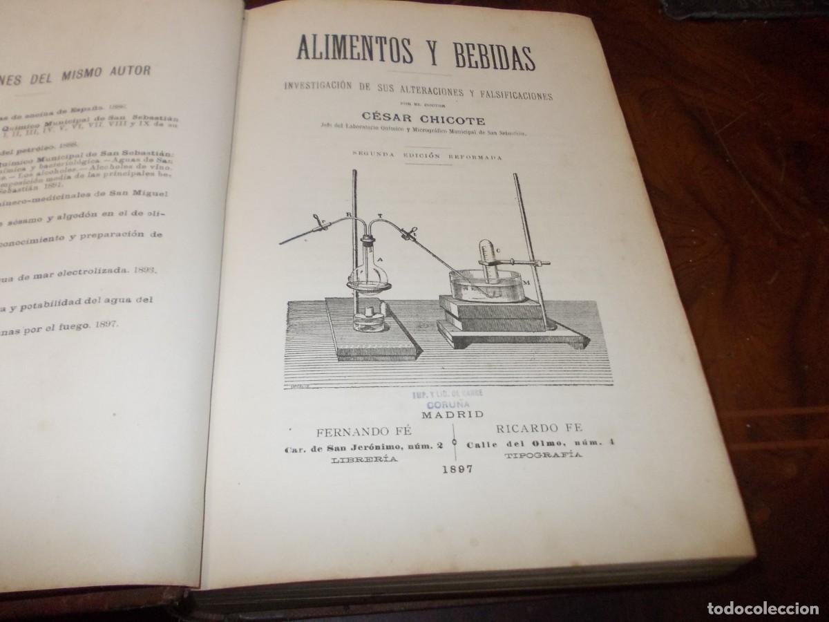 Livros antigos: Alimentos y bebidas. Investigaci&oacute;n alteraciones y falsificaciones. C&eacute;sar Chicote. 2&ordf; ed. 1897