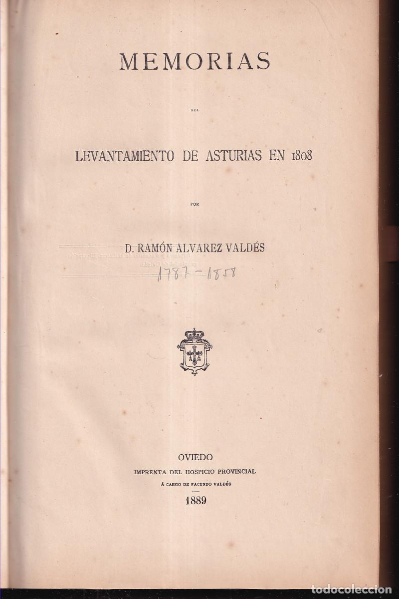 Libros antiguos: RAM&Oacute;N &Aacute;LVAREZ VALD&Eacute;S: MEMORIA DEL LEVANTAMIENTO DE ASTURIAS EN 1808. PRIMERA EDICI&Oacute;N, MUY RARA. 1889