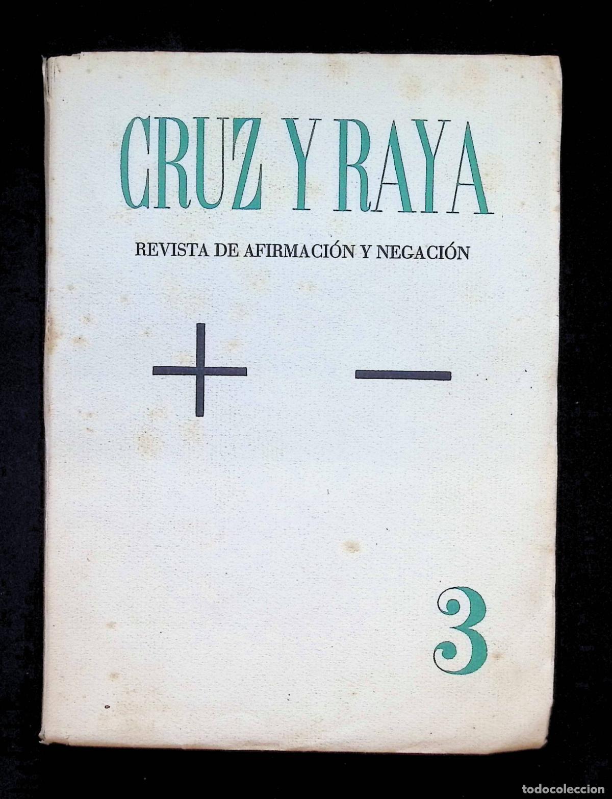 Livres anciens: CRUZ Y RAYA. REVISTA DE AFIRMACI&Oacute;N Y NEGACI&Oacute;N. N&uacute;m. 3. Diciembre de 1933. - [REVISTA.]