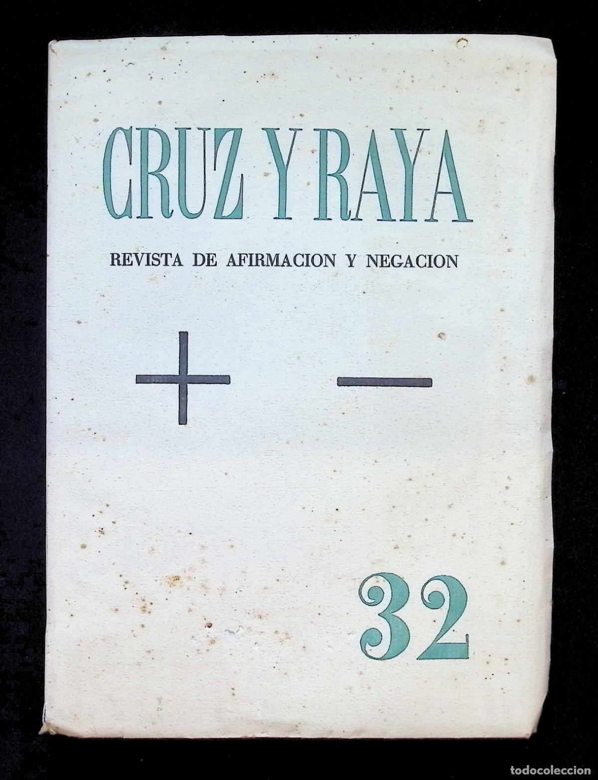 Livres anciens: CRUZ Y RAYA. REVISTA DE AFIRMACI&Oacute;N Y NEGACI&Oacute;N. N&uacute;m. 32. Diciembre de 1933. - [REVISTA.]