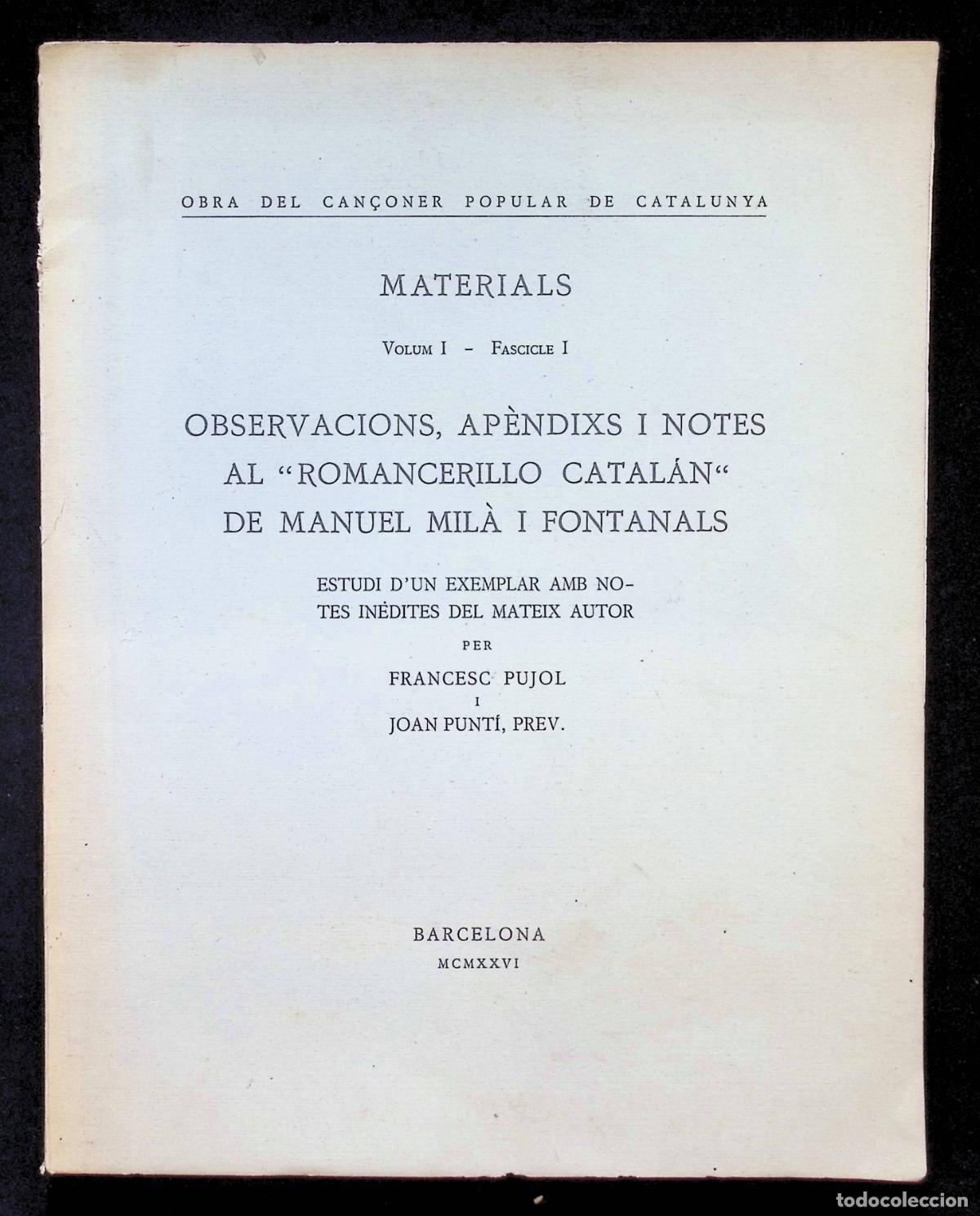 Libros antiguos: OBSERVACIONS, AP&Egrave;NDIXS I NOTES AL ROMANCERILLO CATAL&Aacute;N DE MANUEL MIL&Agrave; I FONTANALS.