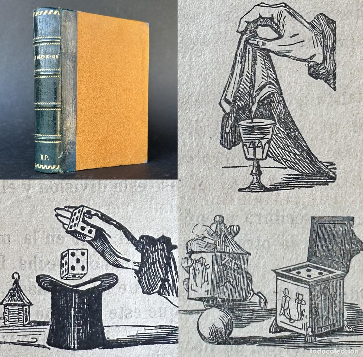 Libros antiguos: a&ntilde;o 1890 - LA HECHICER&Iacute;A ANTIGUA Y MODERNA - CARTOMANCIA - ILUSIONISMO - GRABADOS