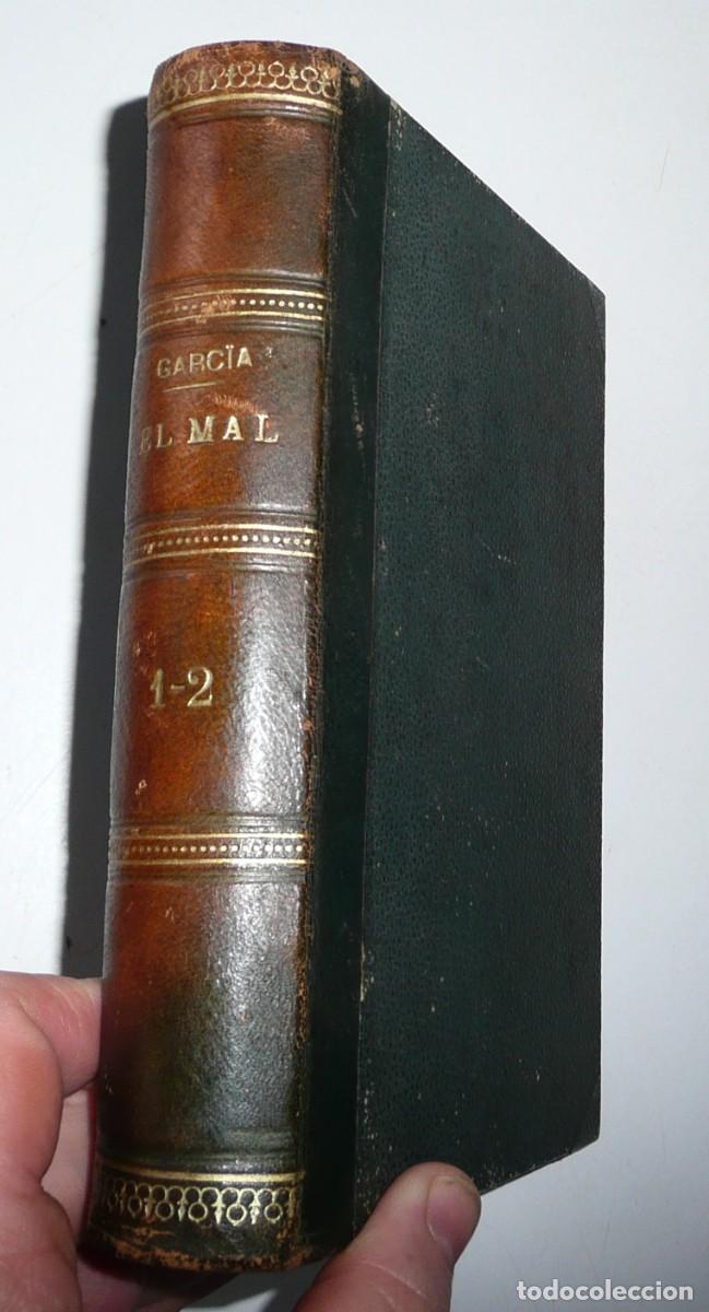 Libros antiguos: El Mal (novela moderna) - Jos&eacute; J. Garc&iacute;a Gonz&aacute;lez (Daniel Cortezo y C&iacute;a. Editores, 1890) Rareza