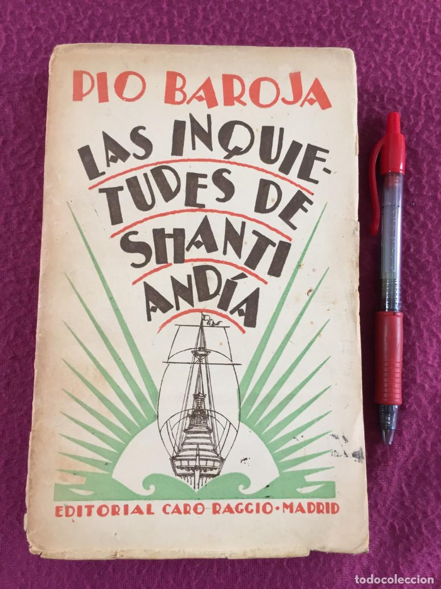 Libros antiguos: P&Iacute;O BAROJA. LAS INQUIETUDES DE SHANTI AND&Iacute;A. RAFAEL CARO RAGGIO EDITOR. 1927